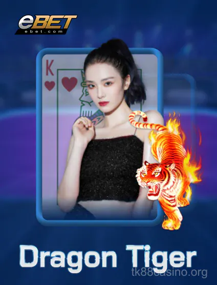 eBet Dragon Tiger Portrait - Bắn cá siêu tốc